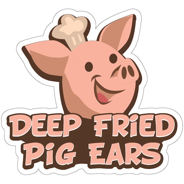 Deep Fried Pig Ears Decal Concession Stand Food Truck Sticker, D-DC-16 Deep Fried Pig Ears19